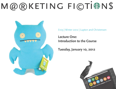 Marketing Fictions: Introduction to the Course