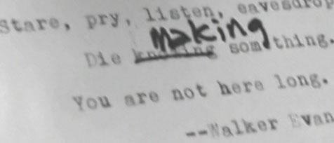 zoom in on a page of typed text, clearly typed on a typewriter. The word "knowing" is crossed out with a marker, with "making" written above it in the same marker.
