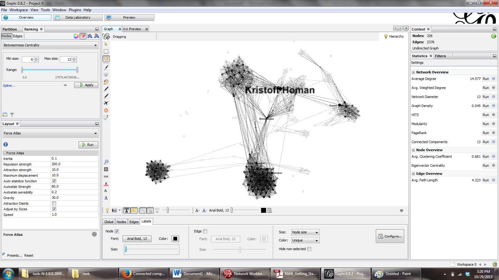 my facebook network, with one large name (my husband's) towards the center, and lots of nodes in groups sprinkled around the periphery