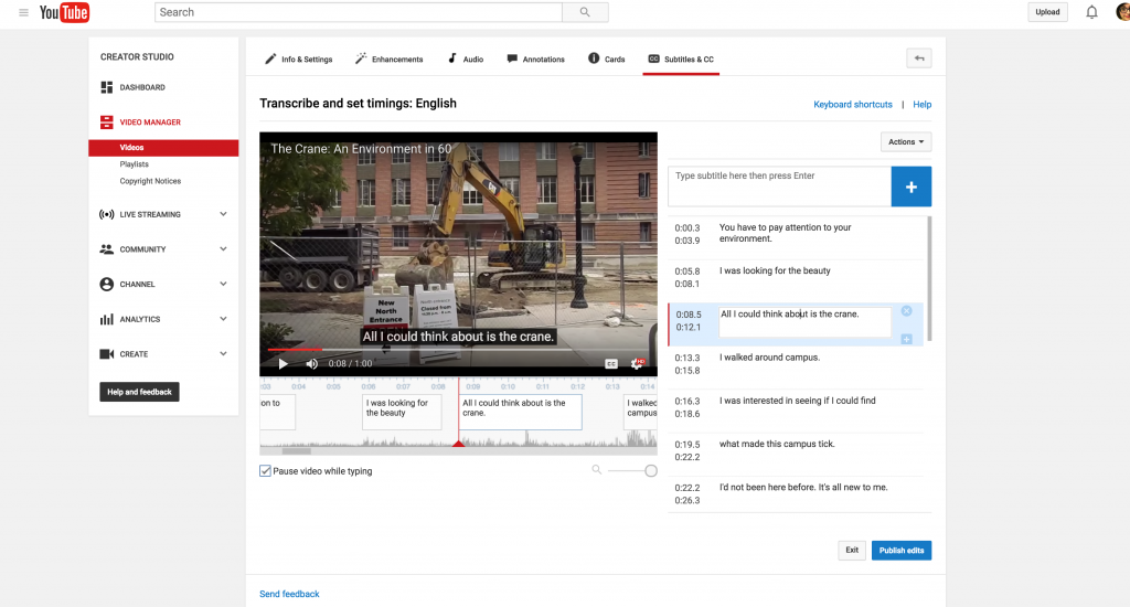 This image is a screen capture of YouTube's transcription and timing editing interface for captioning videos. On the left is the video I am editing around the 8-second mark; on the right the transcription line for that second is selected and reads "All I could think about is the crane."