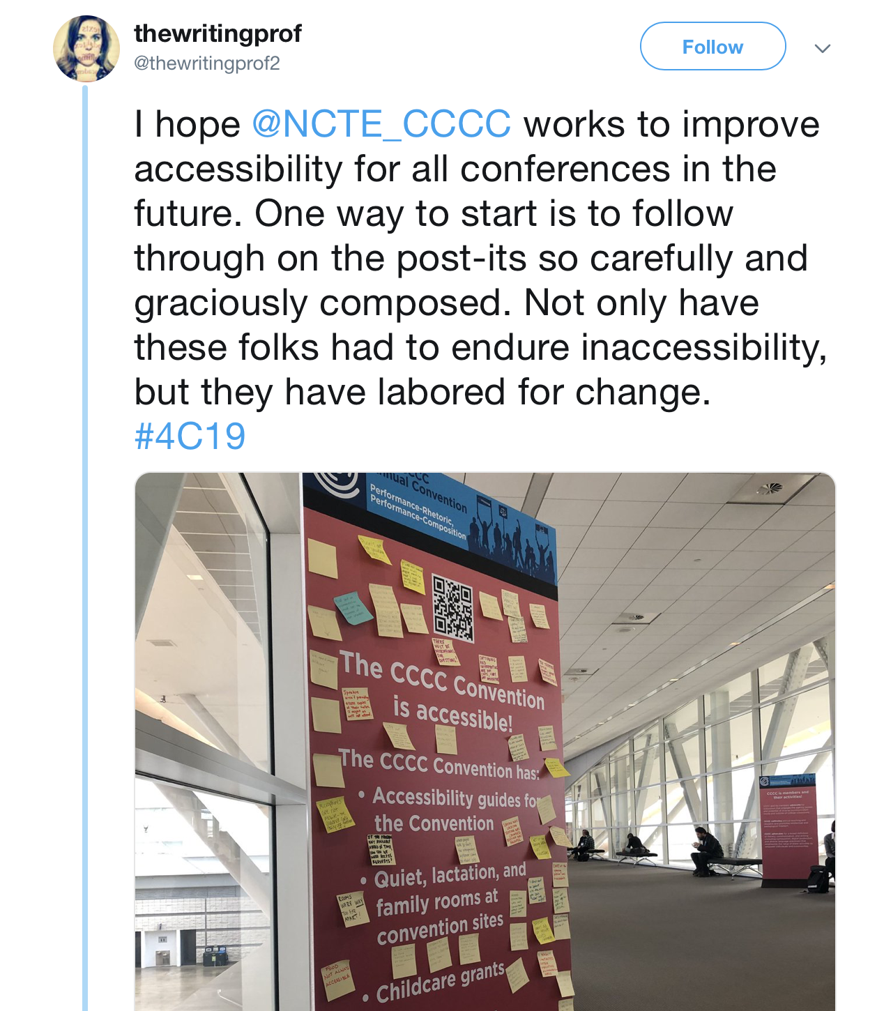 Tweet from @thewritingprof2, they starts “I hope @NCTE_CCCC works to improve accessibility for all conferences in the future….” And includes photo of a sign from the 4Cs conference claiming that the conference is accessible. 