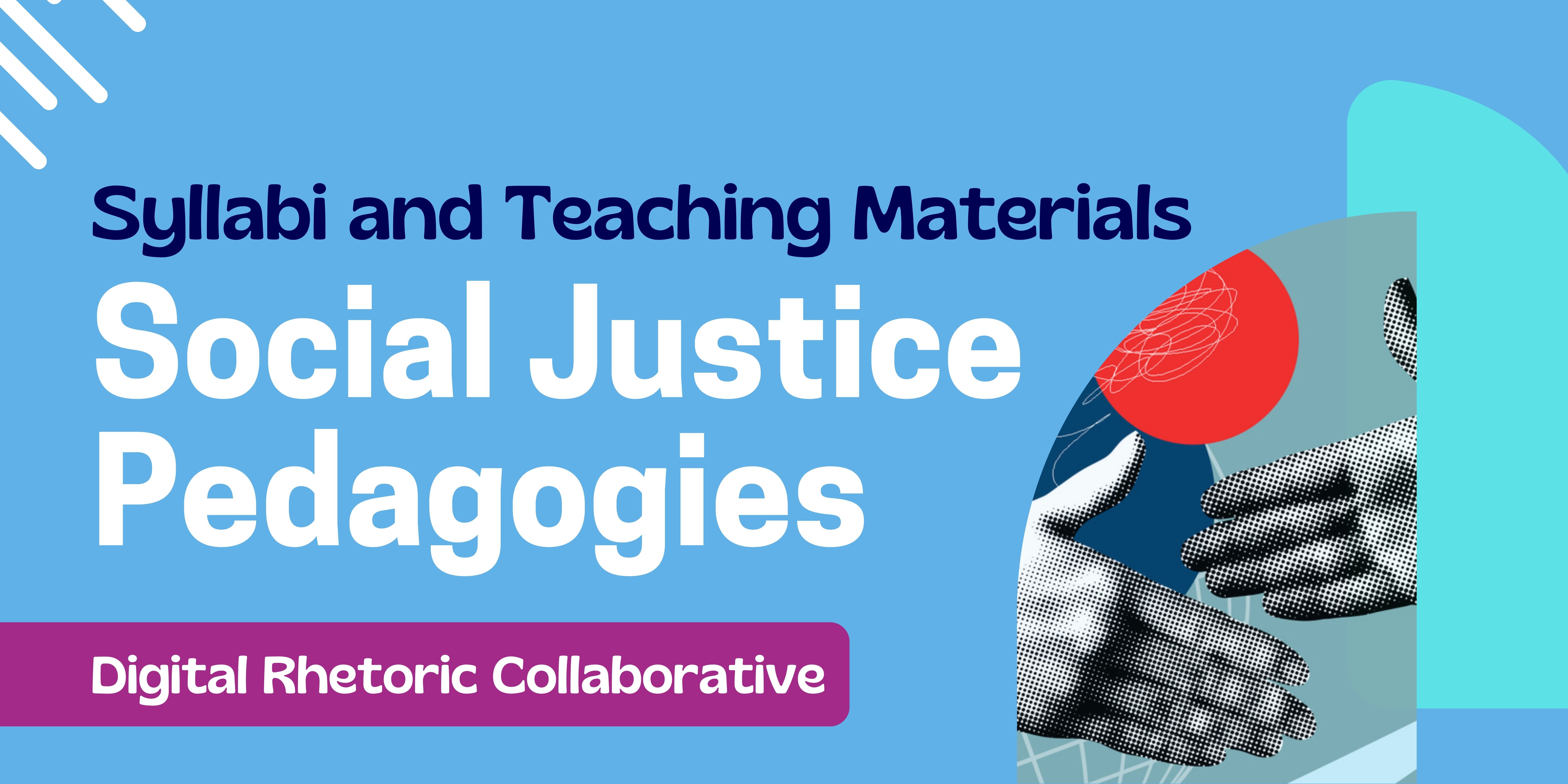 Light blue background banner with dark blue text "syllabi and teaching materials" and white text "social justice pedagogies"
