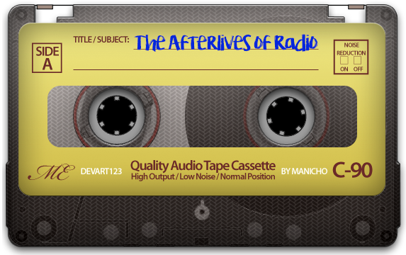 old school cassette tape, side A, with the title, Afterlives of Radio, handwritten on it in blue ink