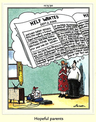 Far Side comic, 10/15/90. Two "hopeful parents" watch their child play video games, imagining a future newspaper advertising gamer jobs.
